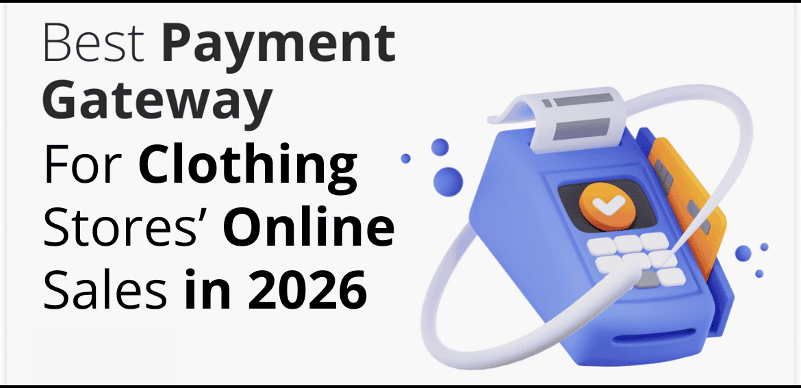 Best Payment Gateways for Clothing Stores