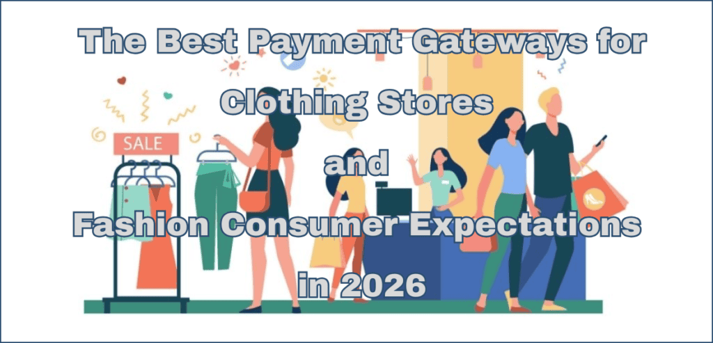 Best Payment Gateways for Clothing Stores